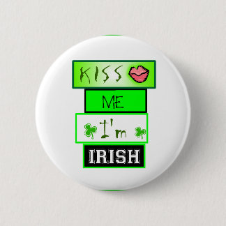Kiss me I'm irish 2 Inch Round Button