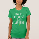 Kiss Me I'm Irish And Drunkish T-Shirt<br><div class="desc">Kiss me I'm Irish and drunkish text holiday tee</div>