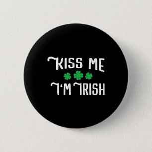 Kiss Me I'm Irish Funny St Patrick's Day 2 Inch Round Button