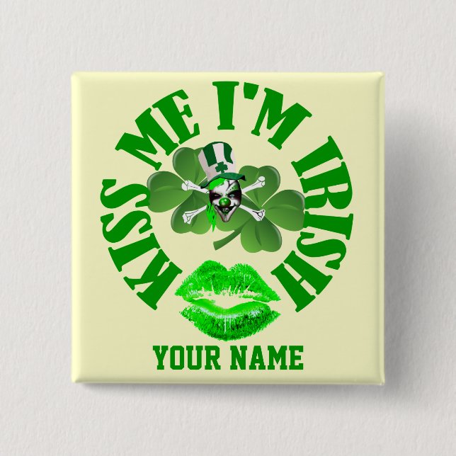 Kiss me I'm Irish, funny St Patrick's day 2 Inch Square Button (Front)
