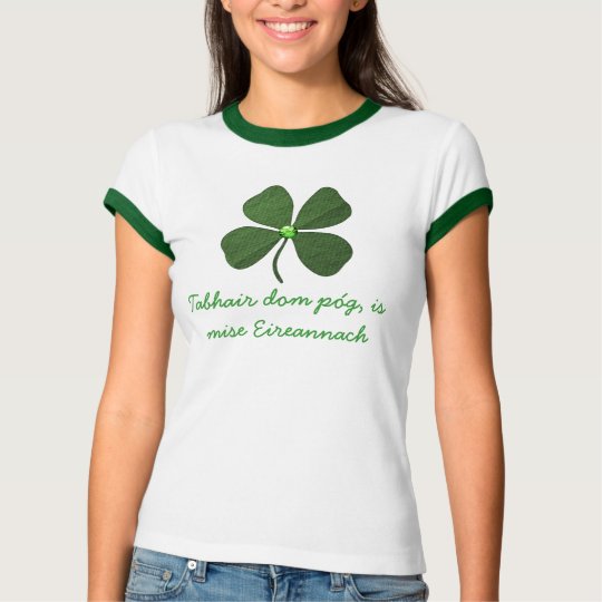 Kiss Me I'm Irish in Gaelic Cute T-shirt