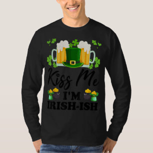 Kiss Me I'm Irish Ish St. Patrick's Day Funny 2 T-Shirt