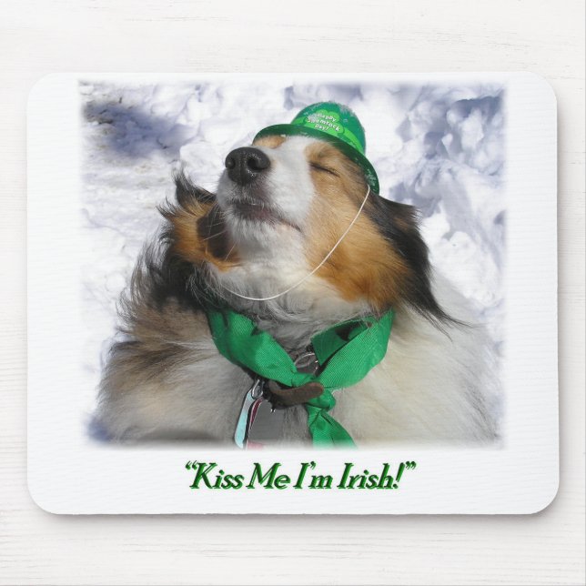 Kiss Me I'm Irish! Mouse Pad (Front)