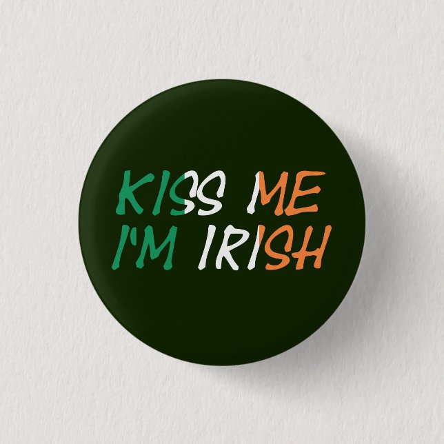 Kiss me I'm Irish pbcnt 1 Inch Round Button (Front)