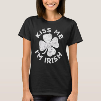 Kiss Me I'm Irish Saint Happy St Patrick Day T-Shirt