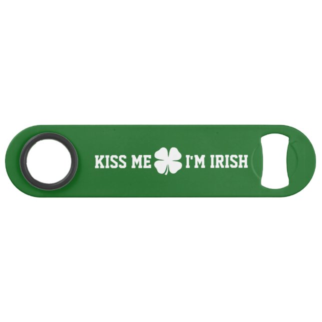 Kiss me i'm Irish St Patricks Day bottle opener Speed Bottle Opener (Front (Horizontal))