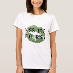Kiss me I'm Irish - St. Patrick's Day T-Shirt