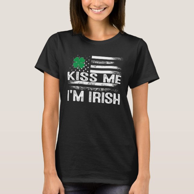 Kiss Me I'm Irish T-Shirt Saint Patrick Day Shirt (Front)