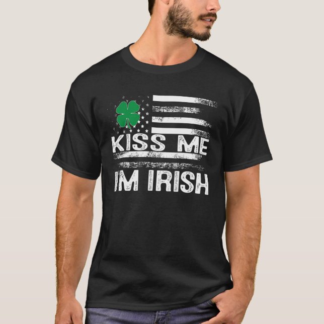 Kiss Me I'm Irish T-Shirt Saint Patrick Day Shirt (Front)