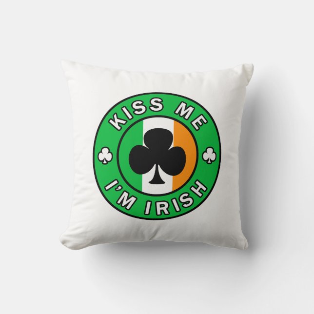 Kiss Me I'm Irish Throw Pillow (Front)