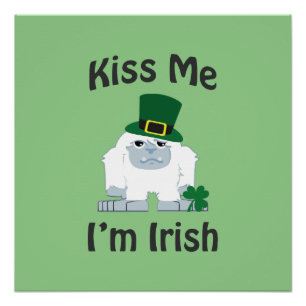 Kiss Me I'm Irish Yeti Poster