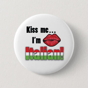 Kiss me I'm Italian 2 Inch Round Button