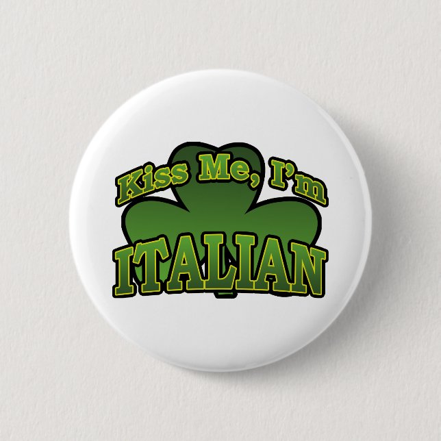 Kiss Me I'm Italian Button (Front)