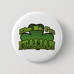 Kiss Me I'm Italian Button