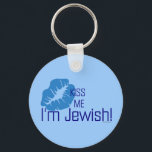 Kiss Me I'm Jewish Keychain<br><div class="desc">Who says only the Irish need to be kissed. If you are Jewish,  this "Kiss Me I'm Jewish!" keychain is perfect for you.</div>