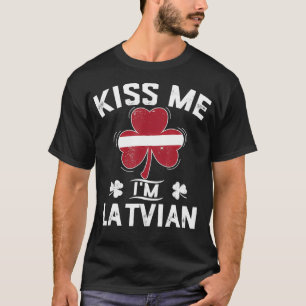 Kiss Me I'm Latvian Funny St T-Shirt