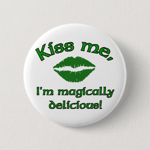 Kiss me I'm magically delicious 2 Inch Round Button