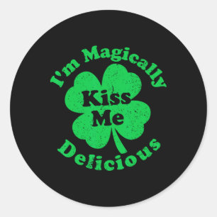 Kiss Me I'm Magically Delicious Shamrock St Patric Classic Round Sticker