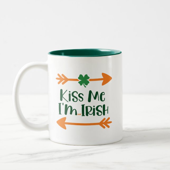 Kiss Me I'm not Irish Funny Paddy's Drinking Mug (Left)