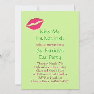 Kiss Me I'm Not Irish Party Invitation - pink