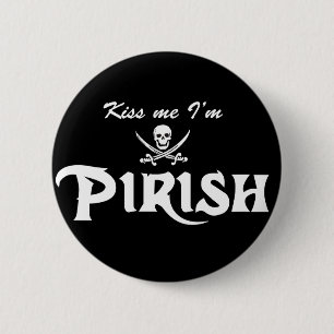Kiss me I'm Pirish 2 Inch Round Button