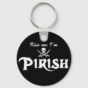 Kiss me I'm Pirish Keychain