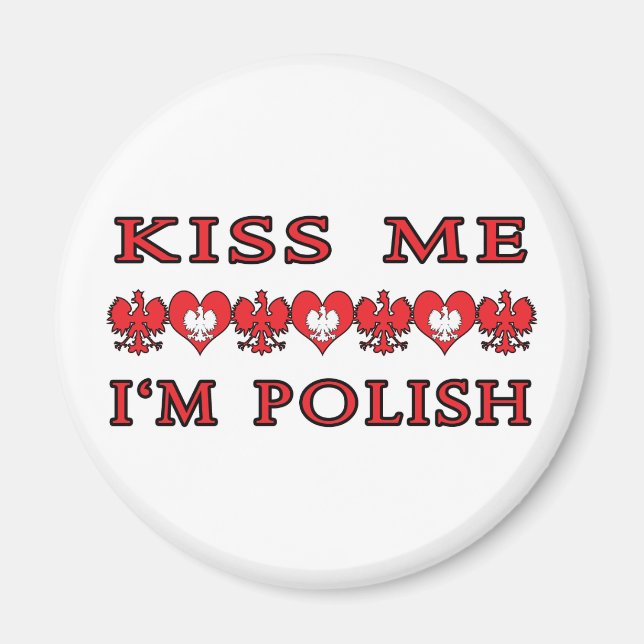 Kiss Me I'm Polish Magnet (Front)