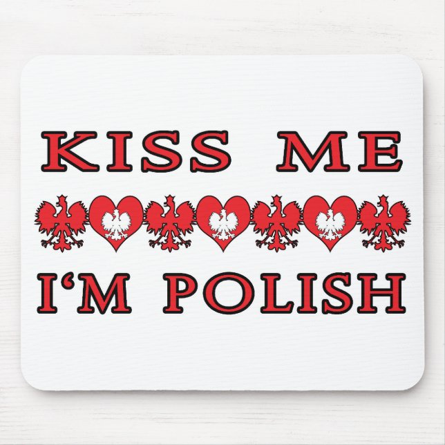 Kiss Me I'm Polish Mouse Pad (Front)