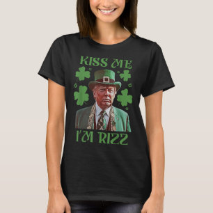 Kiss Me Im Rizz Funny Trump St Patricks Day Irish T-Shirt