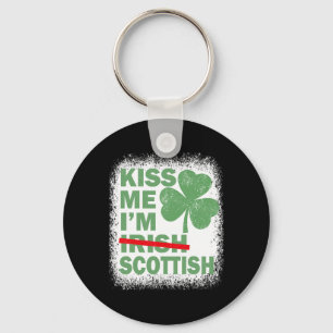 Kiss Me I'm Scottish Funny St. Patrick's Day Scott Keychain