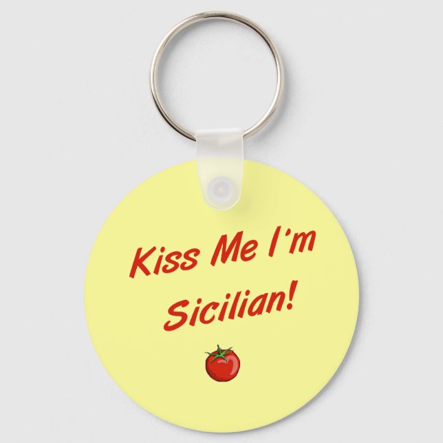 Kiss Me I'm Sicilian Keychain (Front)