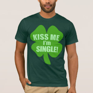 Kiss Me Im Single T-Shirt