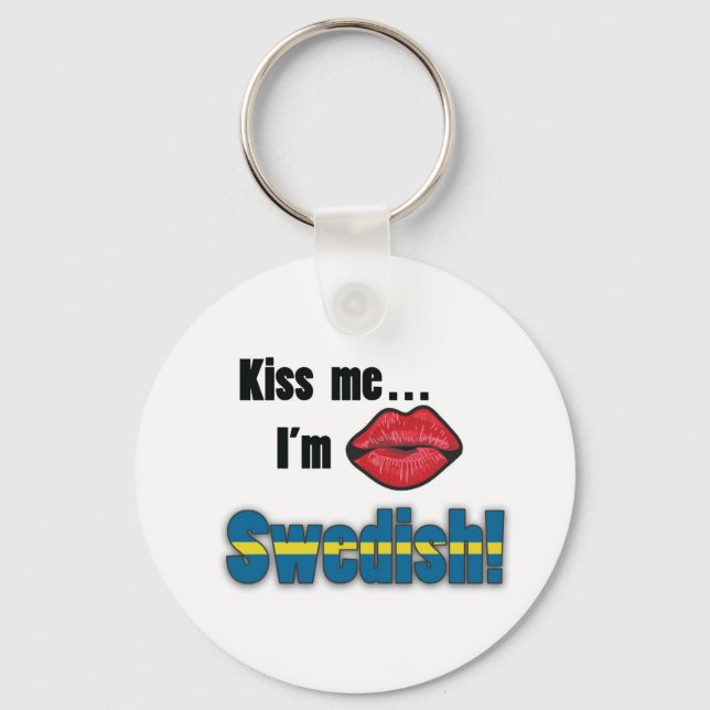Kiss me I'm Swedish Keychain (Front)