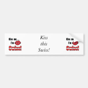 Kiss me I'm Swiss Bumper Sticker