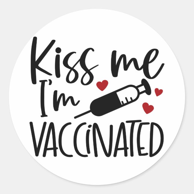 Kiss Me Im Vaccinated | Cute Covid Valentines Fun Classic Round Sticker (Front)