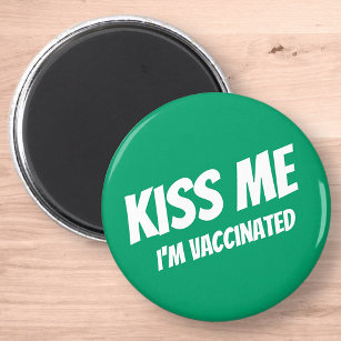 Kiss Me I'm Vaccinated Modern Cute Funny Quote Magnet