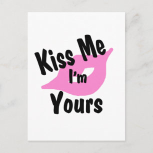 Kiss me I'm yours Postcard