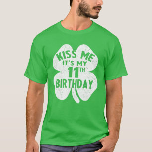 Kiss Me It's My 11Th Birthday St Patrick's Day Sha T-Shirt