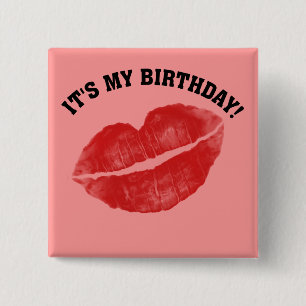 Kiss Me! It's My Birthday 2 Inch Square Button