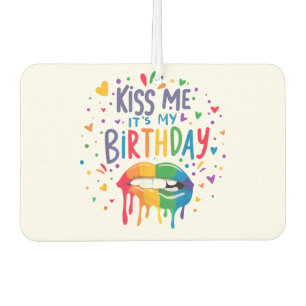 Kiss Me It's My Birthday Air Freshener