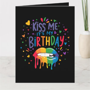 Kiss Me It's My Birthday Card