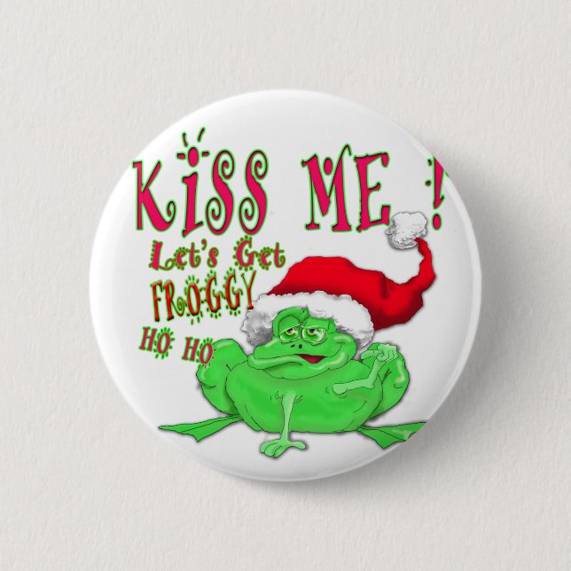 Kiss Me lets get Froggy 2 Inch Round Button (Front)