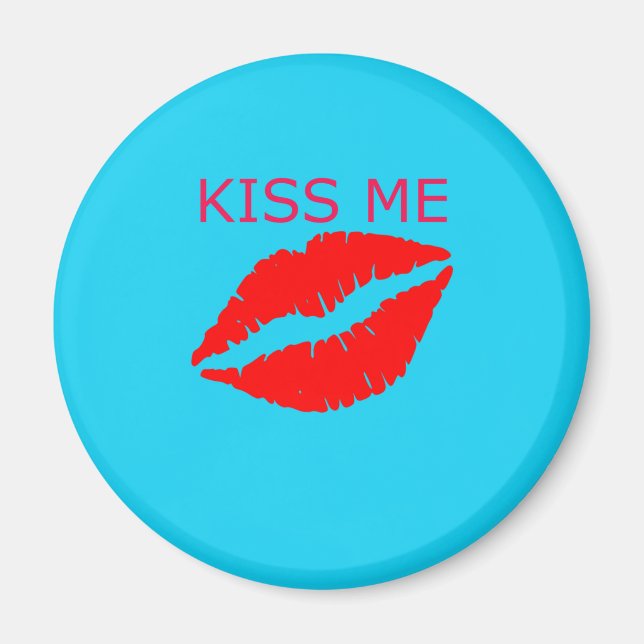 Kiss Me Magnet (Front)