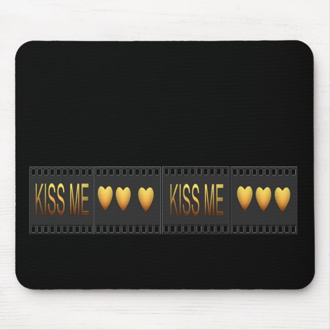 Kiss Me Mouse Pad (Front)