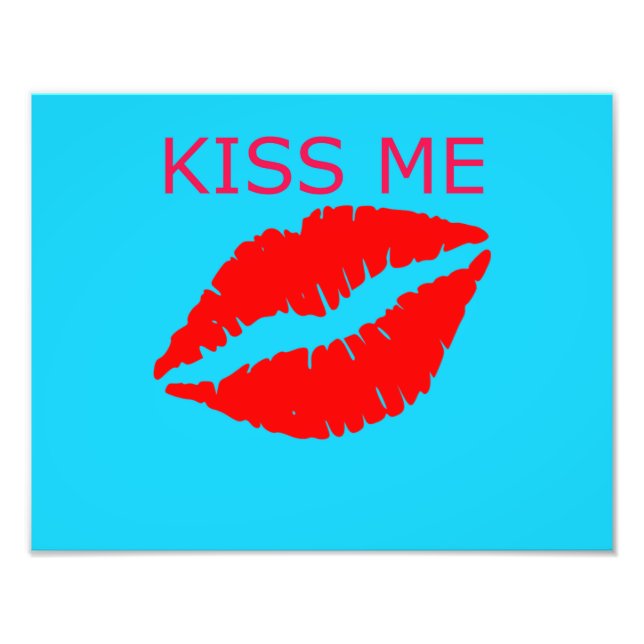 Kiss Me Photo Print (Front)