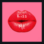 Kiss me Red Lipstick pop art lips on girly pink Poster<br><div class="desc">Kiss Me slogan with a design based on pop art of large red lips with lipstick supersized against a girly candy pink coloured background. The background colour can be customised and changed to any bright colour that would suit yout décor.</div>