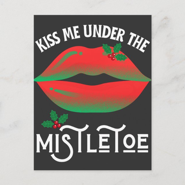 Kiss Me Under The Mistletoe Funny Ugly Christmas Postcard (Front)