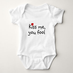 Kiss Me, You Fool Funny Baby Bodysuit