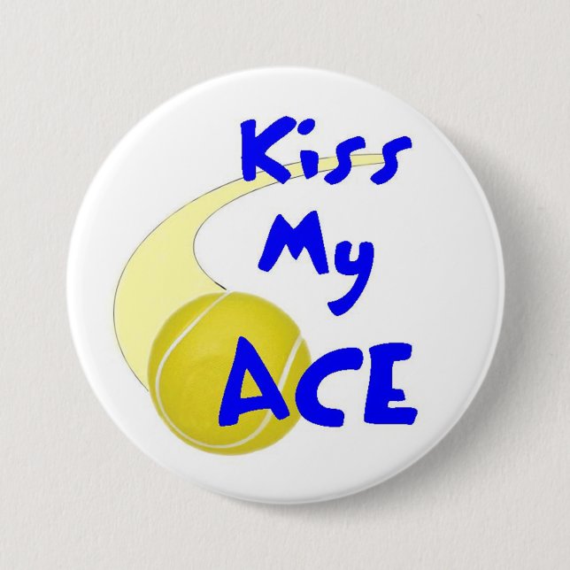 Kiss My Ace Button (Front)