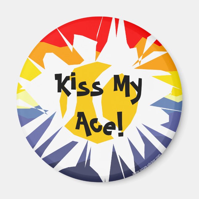 KISS MY ACE funny round tennis ball fridge magnet (Front)